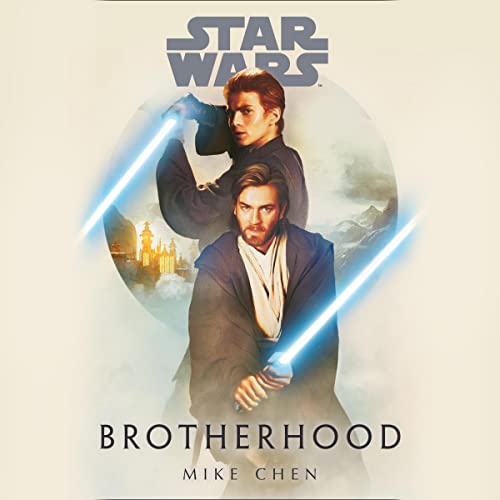 Star Wars: Brotherhood Audiobook Star Wars: Brotherhood Audiobook