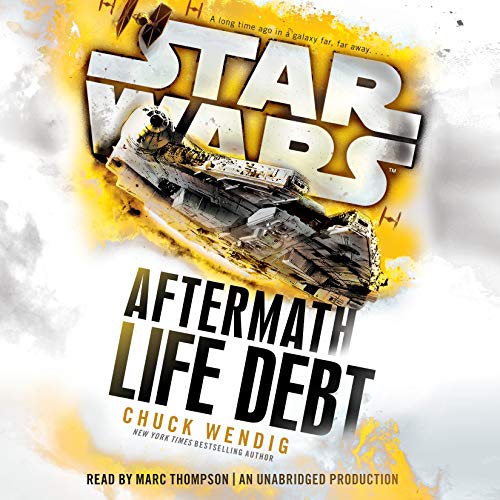 Chuck Wendig – Life Debt – Aftermath, Book 2 Audiobook Chuck Wendig – Life Debt – Aftermath, Book 2 Audiobook