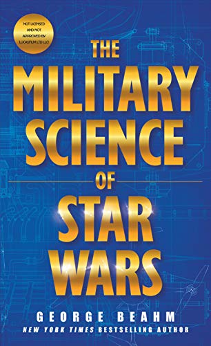George Beahm – The Military Science of Star Wars Audiobook George Beahm – The Military Science of Star Wars Audiobook
