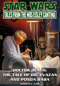 Kenneth C. Flint – Doctor Death The Tale of Dr. Evazan and Ponda Baba Audiobook Kenneth C. Flint – Doctor Death The Tale of Dr. Evazan and Ponda Baba Audiobook